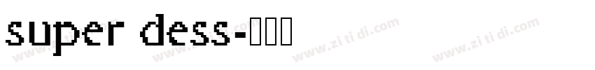 super dess字体转换